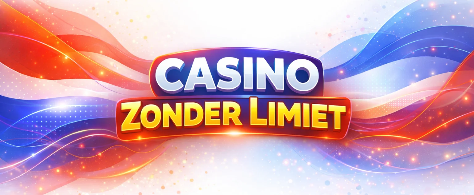 Casino Zonder Limiet in Nederland